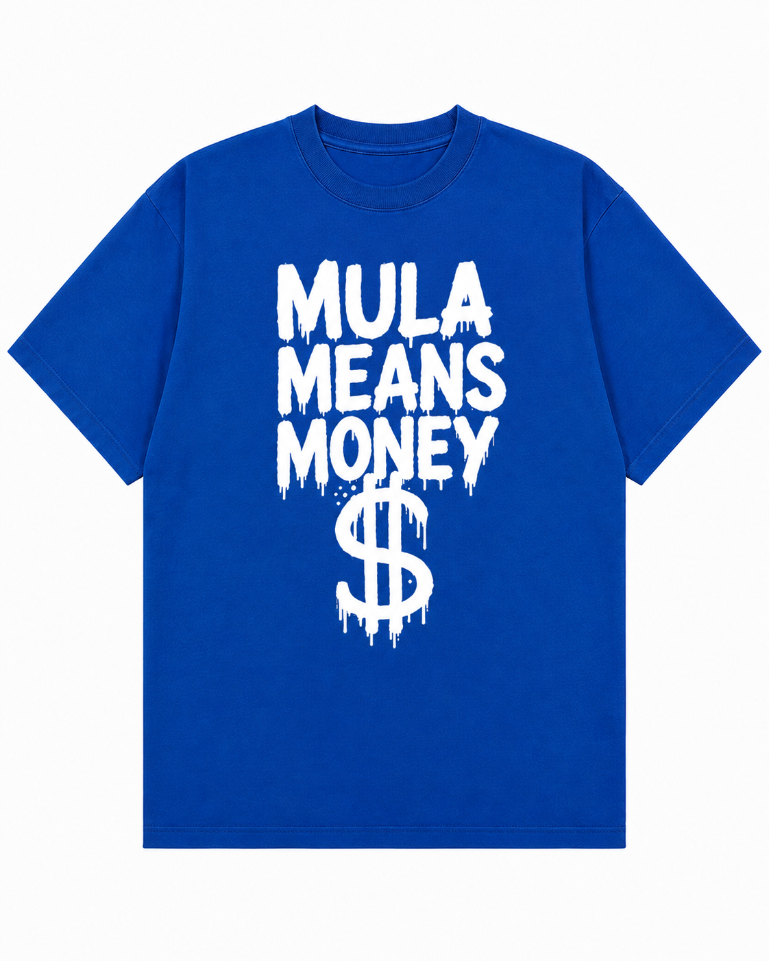 Mula Means Money T-Shirt