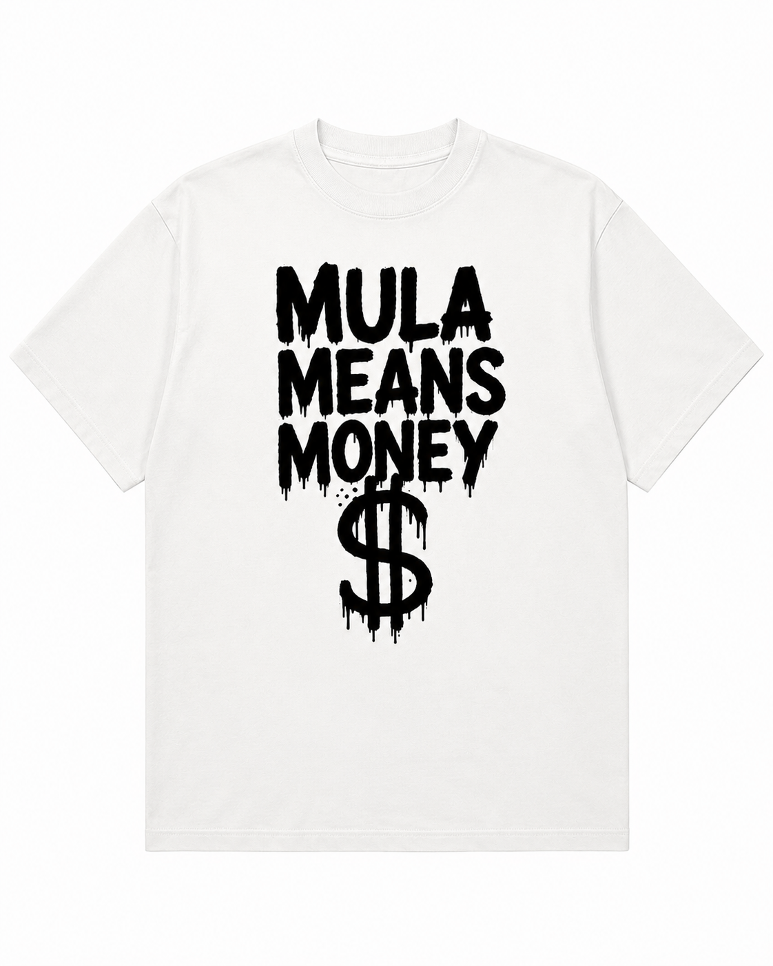 Mula Means Money T-Shirt